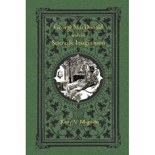 George MacDonald and the Scientific Imagination
