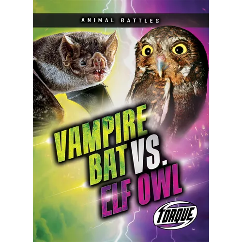 Vampire Bat vs. Elf Owl