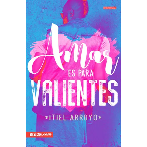 Amar Es Para Valientes