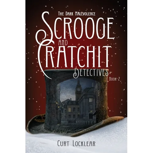 Scrooge and Cratchit Detectives: The Dark Malevolence