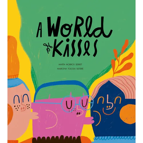 A World of Kisses