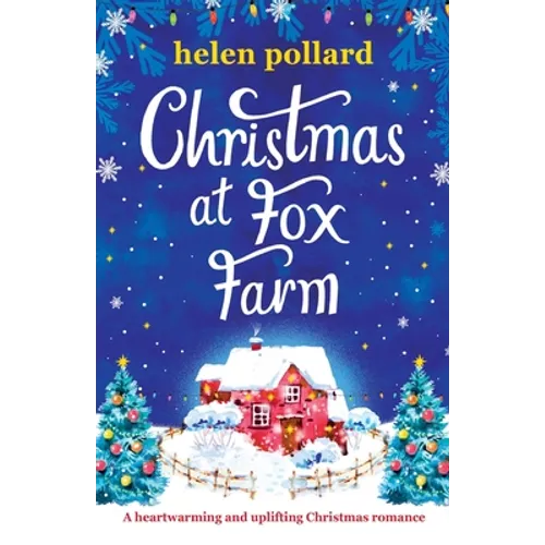 Christmas at Fox Farm: A heartwarming and uplifting Christmas romance