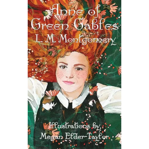 Anne of Green Gables (Illustrated Edition)