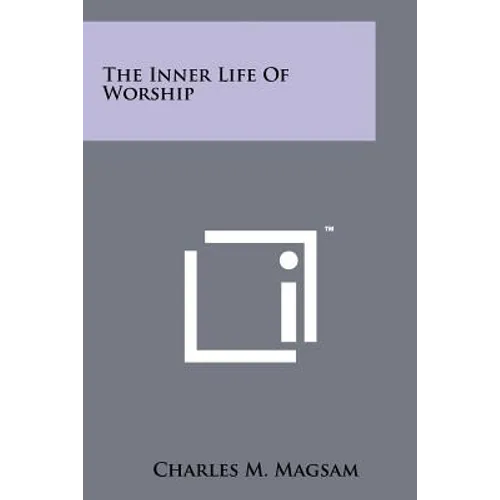 The Inner Life of Worship