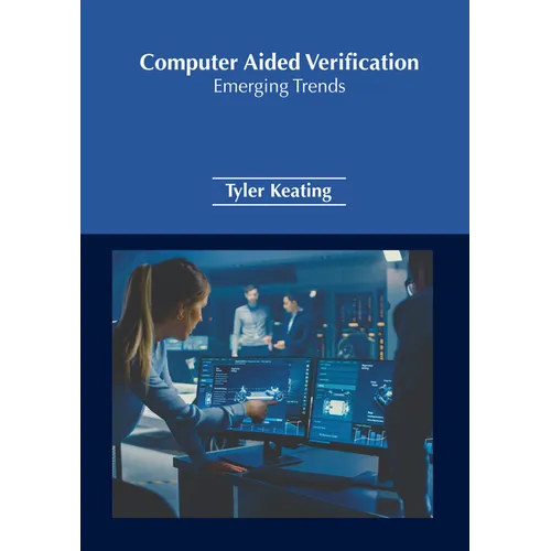 Computer Aided Verification: Emerging Trends