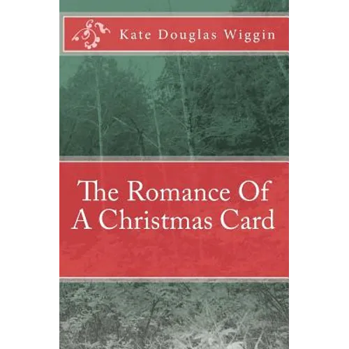 The Romance Of A Christmas Card