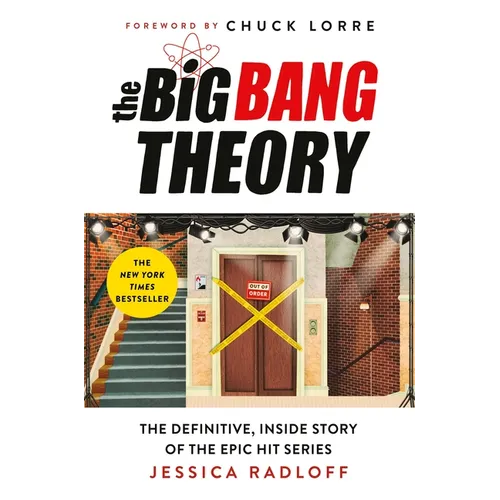 The Big Bang Theory: The Definitive, Inside Story of the Epic Hit Series