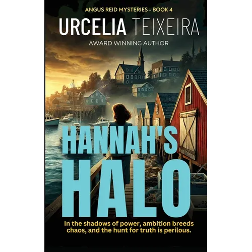 Hannah's Halo: A Thrilling Christian Mystery of Faith Ambition and Danger
