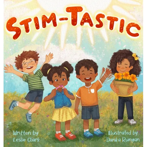 Stim-Tastic: An Empowering Adventure for Neurodivergent Kids Everywhere