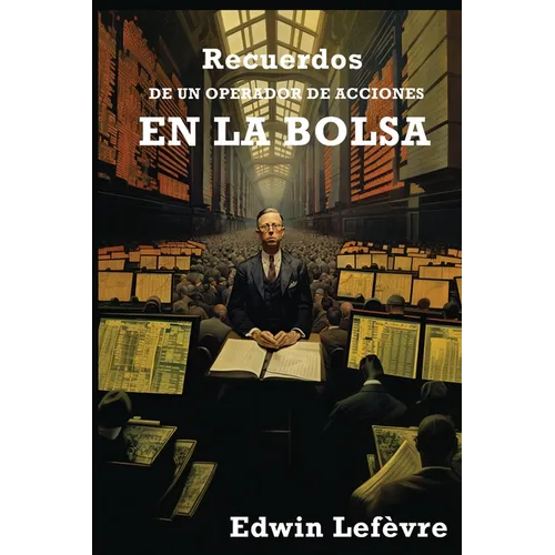 Recuerdos de un Operador de Acciones en la Bolsa