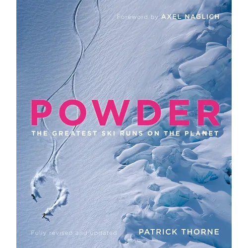 Powder: The Greatest Ski Runs on the Planet