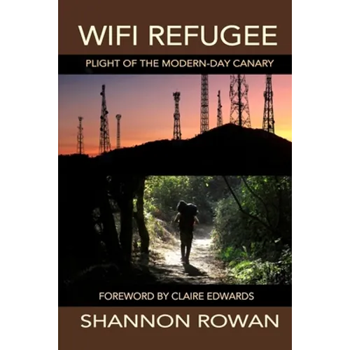 WiFi Refugee; Plight of the Modern-day Canary