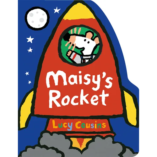 Maisy's Rocket: (Space Rocket-Shaped Board Book about Maisy the Mouse's Outer Space Adventure for Toddlers)