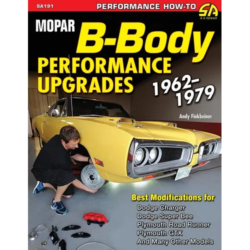 Mopar B-Body Performance Upgrades 1962-1979