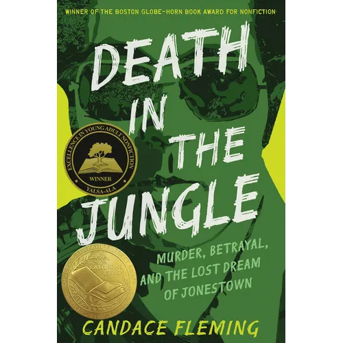 Death in the Jungle: Murder, Betrayal, and the Lost Dream of Jonestown