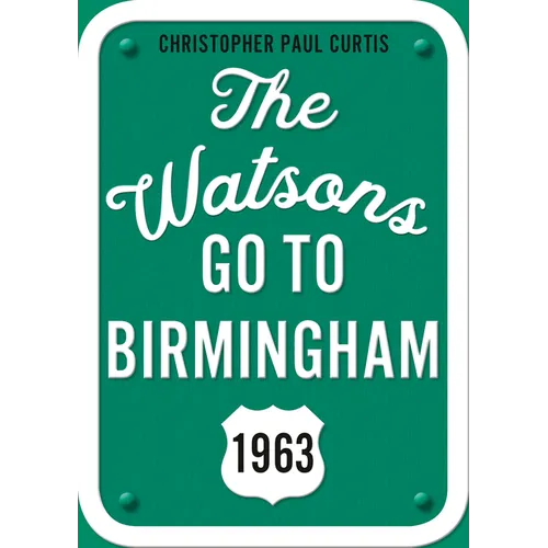The Watsons Go to Birmingham--1963: 25th Anniversary Edition