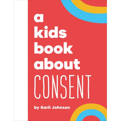 A Kids Book about Consent