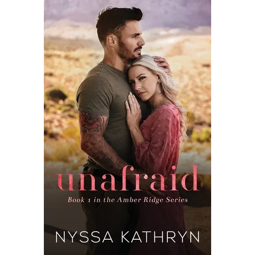 Unafraid: A Small Town, Friends to Lovers, Romantic Suspense