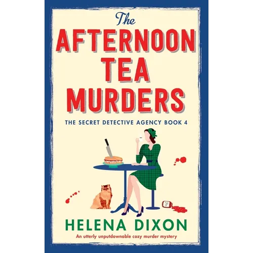 The Afternoon Tea Murders: An utterly unputdownable cozy murder mystery