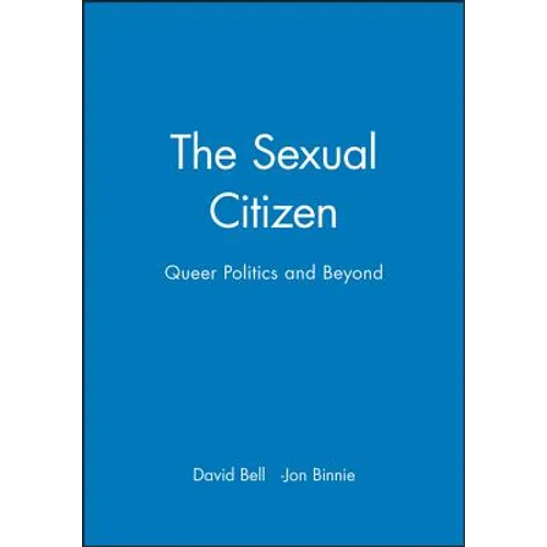 The Sexual Citizen: Queer Politics and Beyond