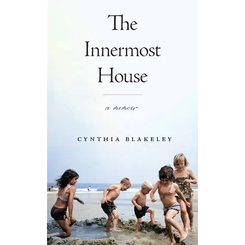 The Innermost House: A Memoir