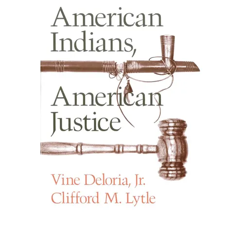 American Indians, American Justice