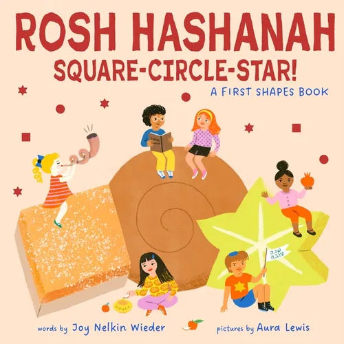 Rosh Hashanah Square-Circle-Star!: A First Shapes Book (a Jewish Holiday Concept Book): Board Books to Celebrate the Jewish Holidays