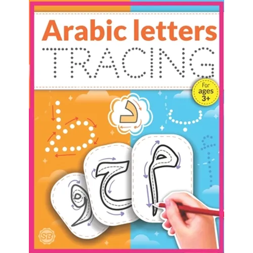 Arabic Letters Tracing: Arabic Alphabet Handwriting Practice Workbook, Arabic alphabet tracing, Arabic letters for kids ages 3+, Arabic learni