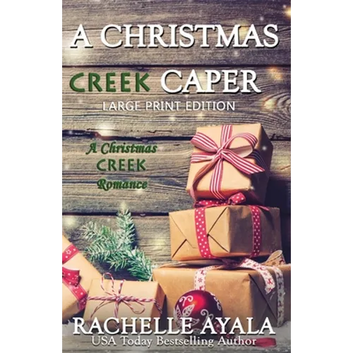 A Christmas Creek Caper [Large Print Edition]: A Holiday Short Story