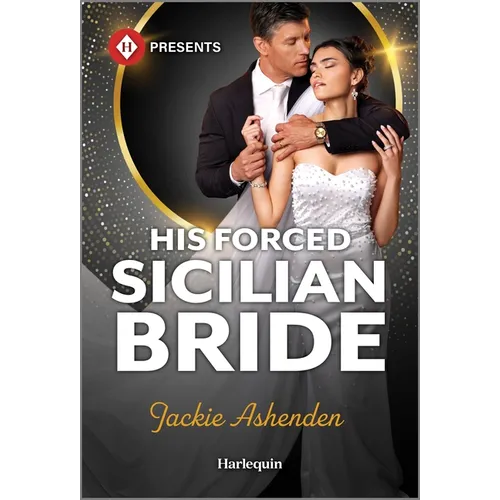 His Forced Sicilian Bride