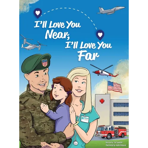 I'll Love You Near, I'll Love You Far