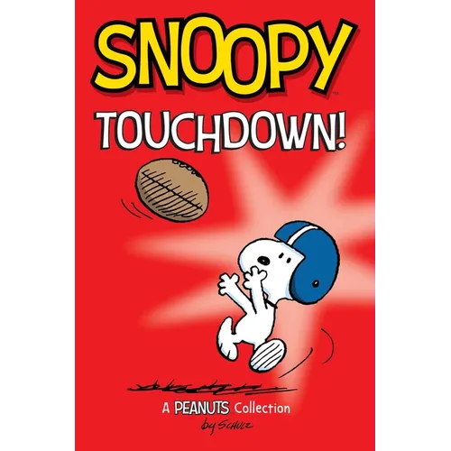 Snoopy: Touchdown!: Volume 16