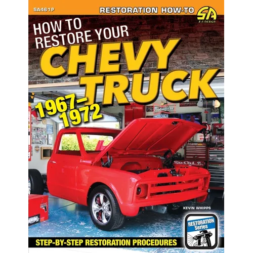 How to Restore Your Chevy Truck: 1967-1972