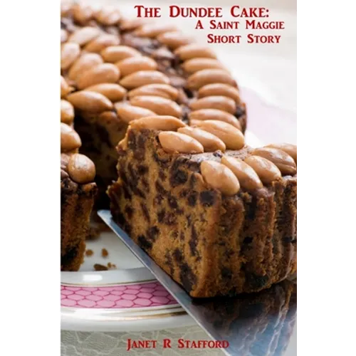 The Dundee Cake: A Saint Maggie Short Story