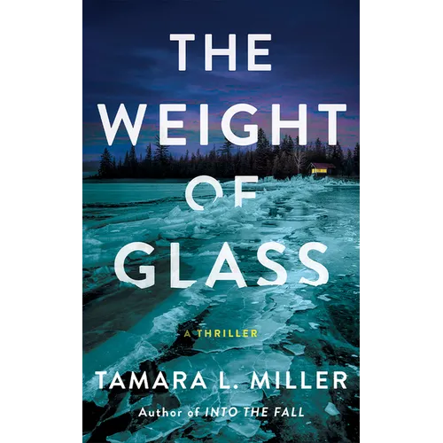 The Weight of Glass: A Thriller