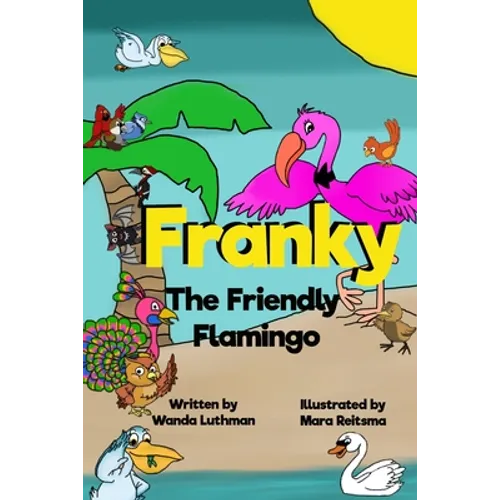 Franky the Friendly Flamingo