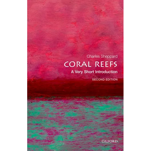 Coral Reefs: A Very Short Introduction