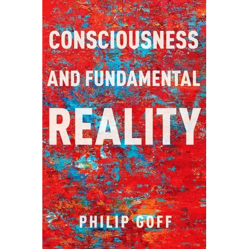 Consciousness and Fundamental Reality