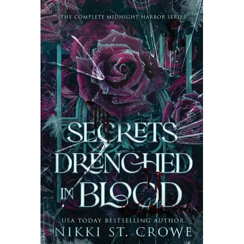 Secrets Drenched in Blood: The Complete Midnight Harbor Series