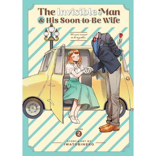 The Invisible Man and His Soon-To-Be Wife Vol. 2