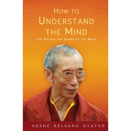 How to Understand the Mind: The Nature and Power of the Mind