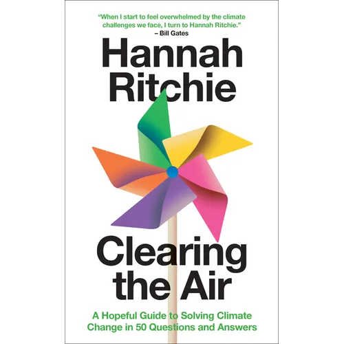 Clearing the Air: A Hopeful Guide to Solving Climate Change in 50 Questions and Answers