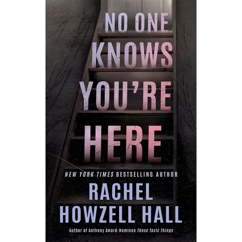 No One Knows You're Here