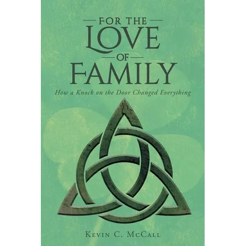 For the Love of Family: How a Knock on the Door Changed Everything