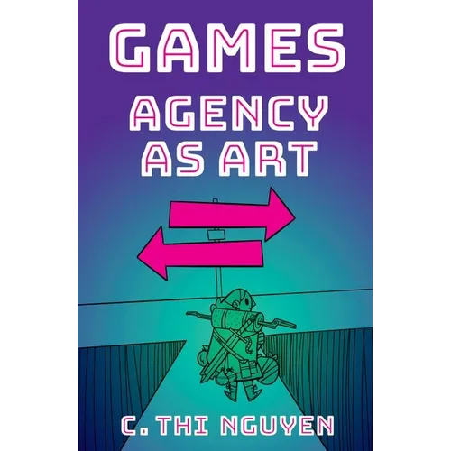 Games: Agency as Art