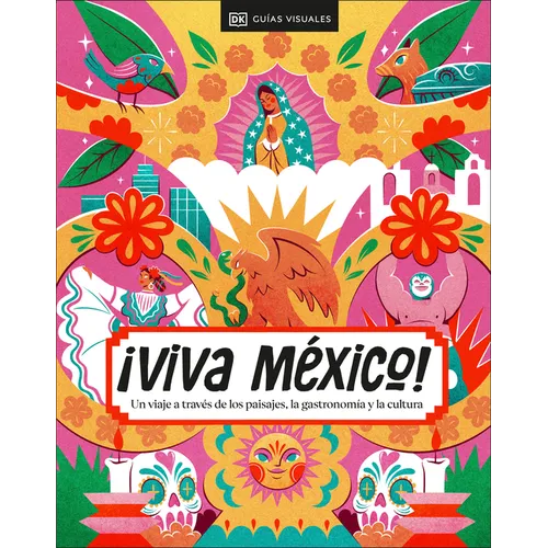 ¡Viva México! (Spanish Edition)
