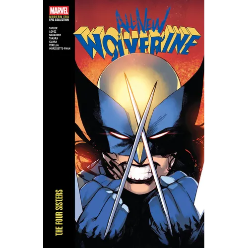 All-New Wolverine Modern Era Epic Collection: The Four Sisters