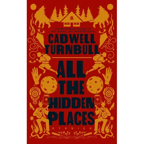 All the Hidden Places: Stories