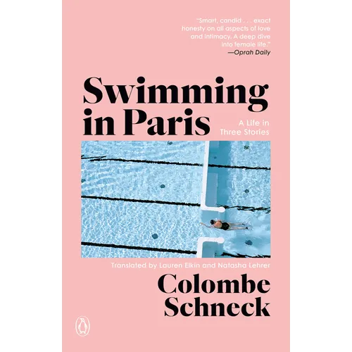 Swimming in Paris: A Life in Three Stories