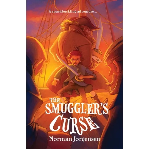 The Smuggler's Curse: An action-packed, piratical middle-grade fiction adventure